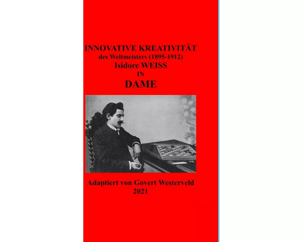 Innovative Kreativität des Weltmeister (1895-1912) Isidore Weiss in Dame