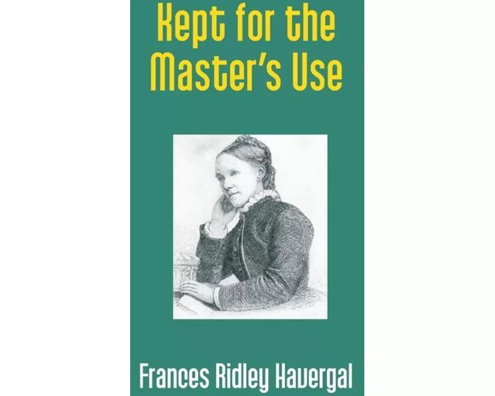 Kept for the Master's Use