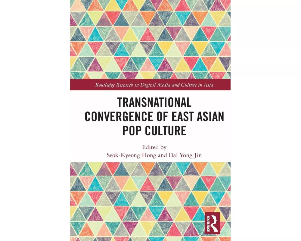 Transnational Convergence of East Asian Pop Culture