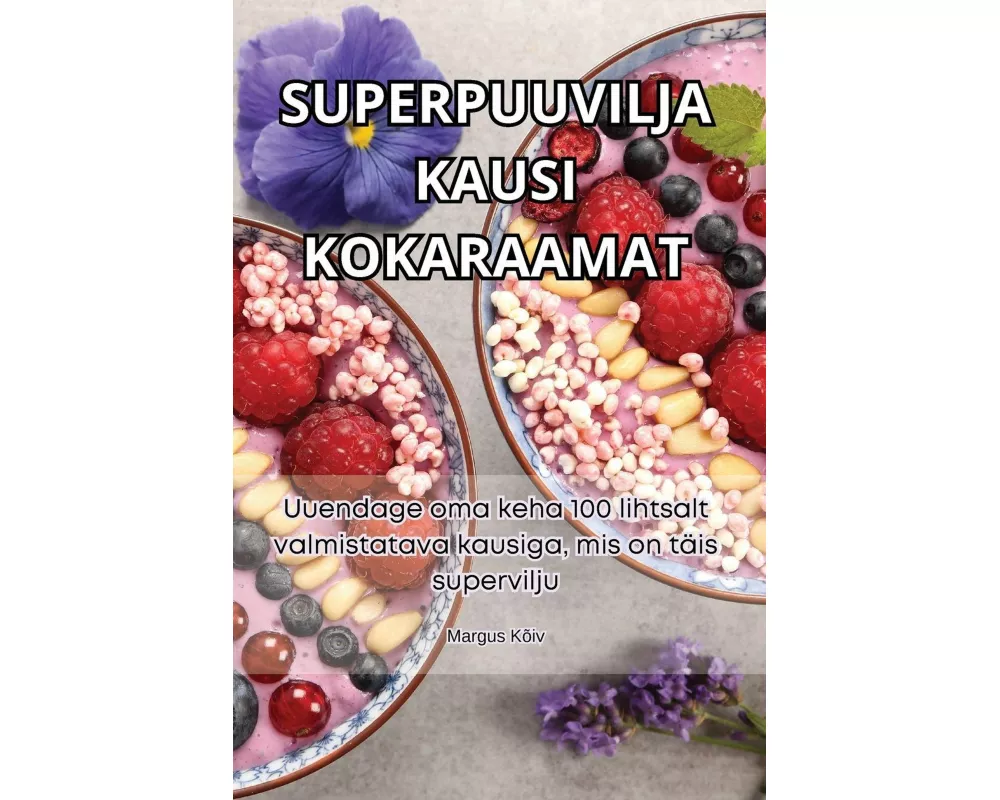 Superpuuvilja Kausi Kokaraamat