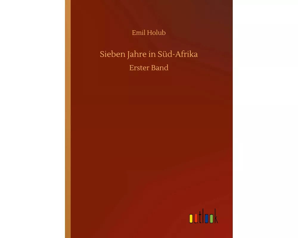 Sieben Jahre in Süd-Afrika