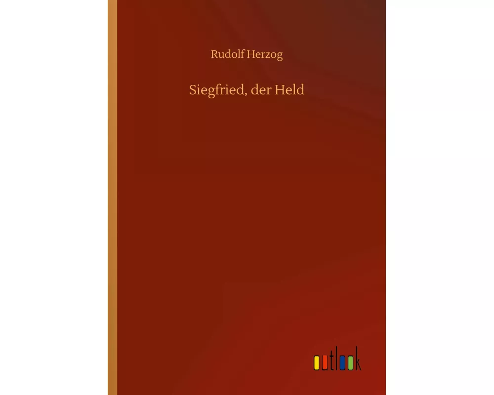 Siegfried, der Held