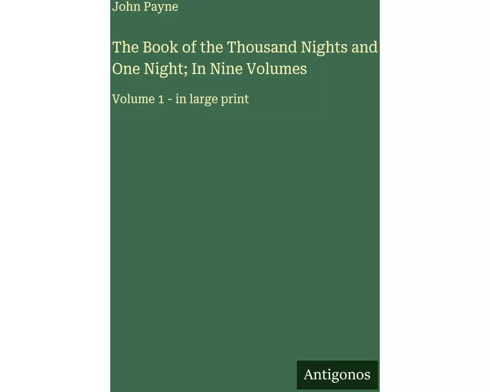 The Book of the Thousand Nights and One Night; In Nine Volumes