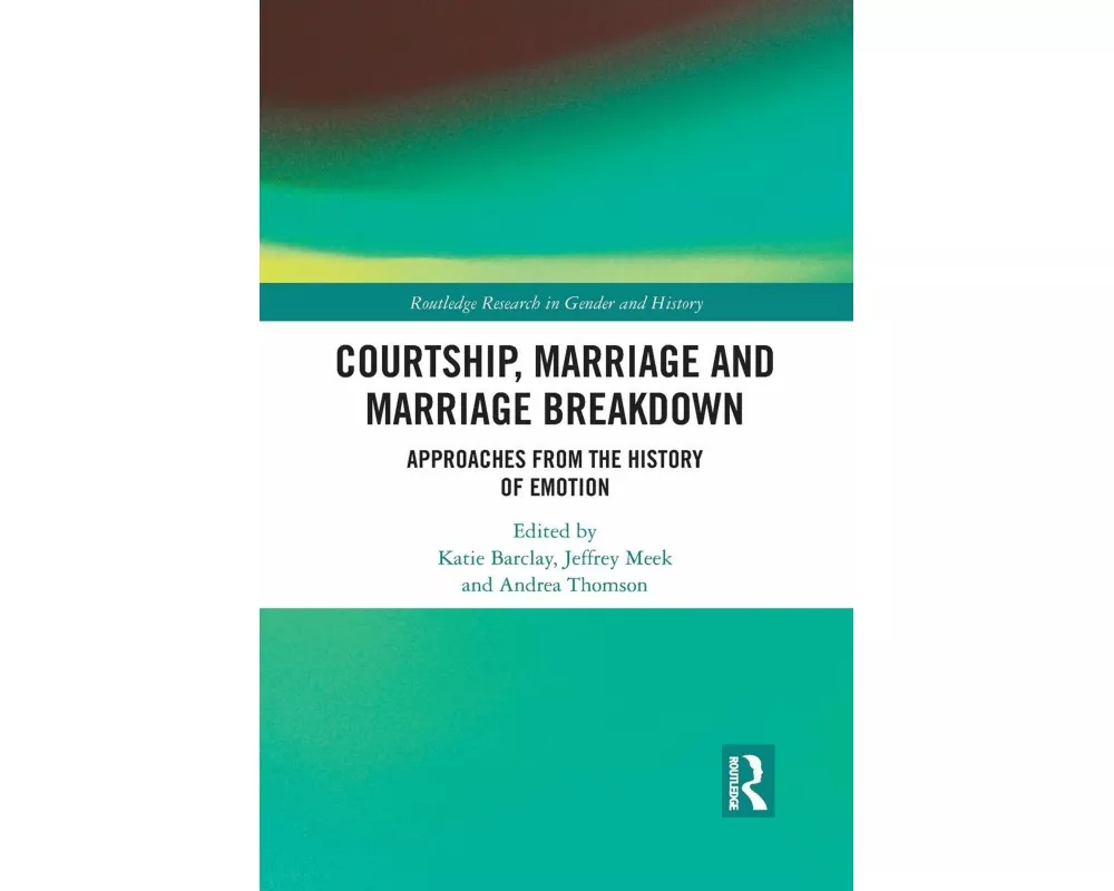 Courtship, Marriage and Marriage Breakdown