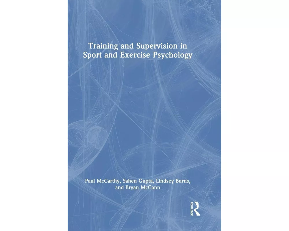 Training and Supervision in Sport and Exercise Psychology