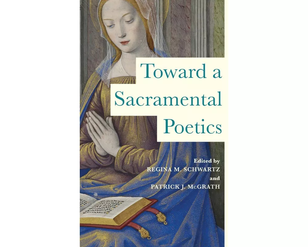 Toward a Sacramental Poetics