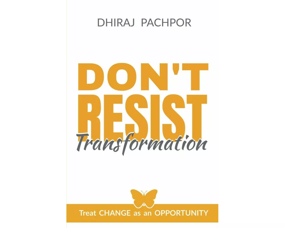 Don't Resist Transformation