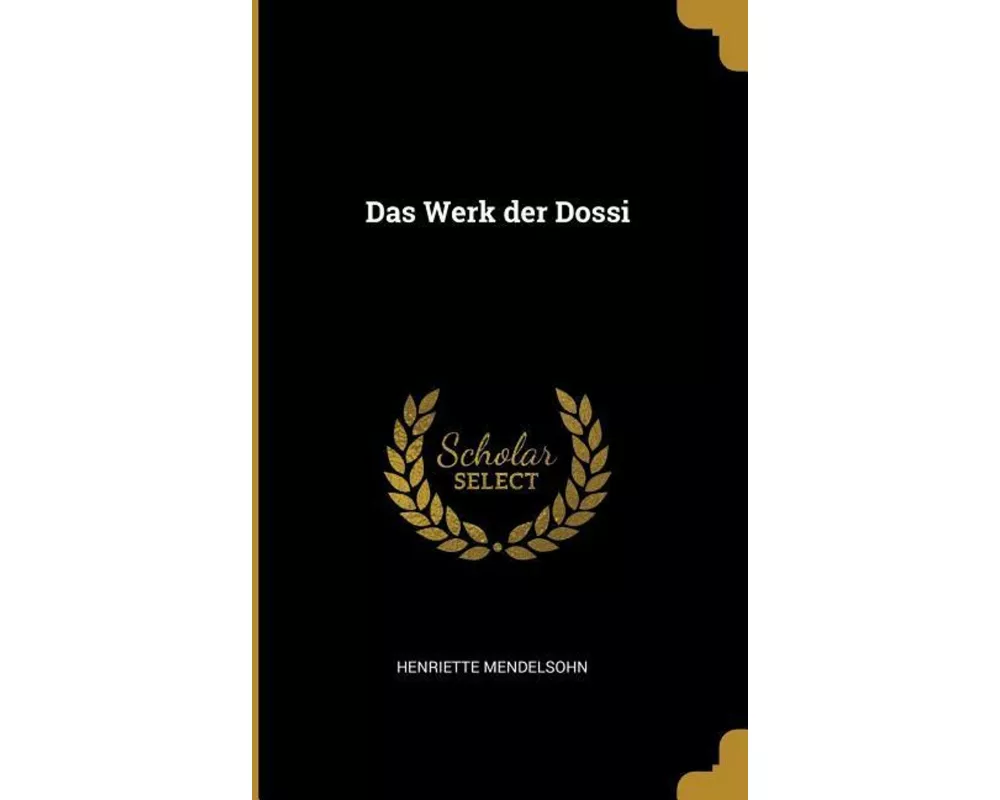 Das Werk Der Dossi