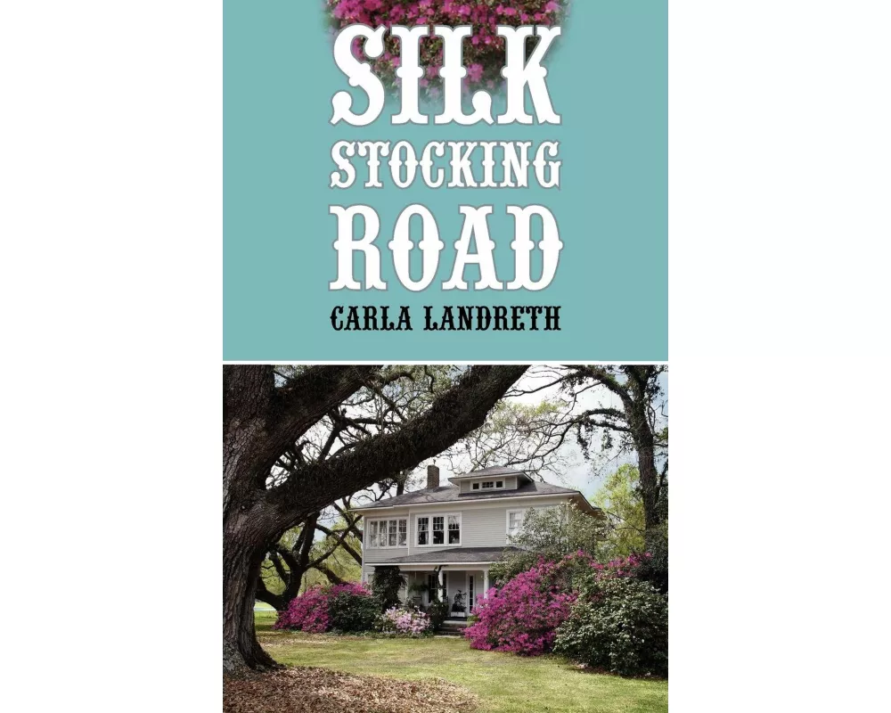 Silk Stocking Road