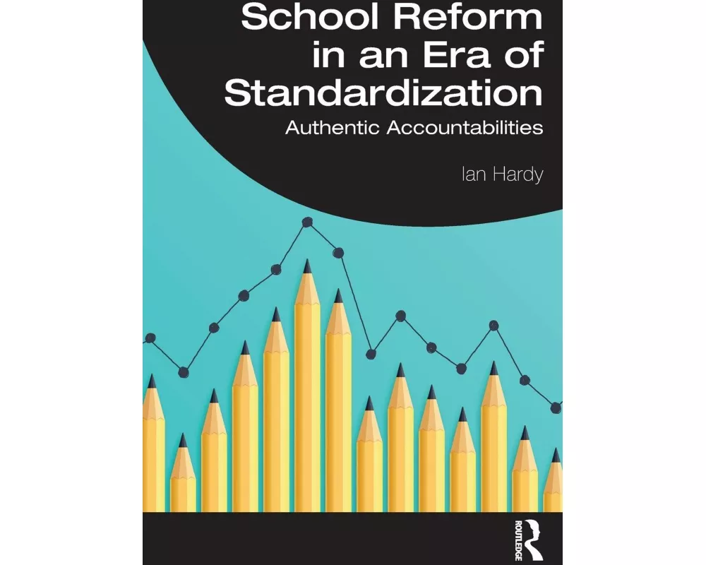 School Reform in an Era of Standardization