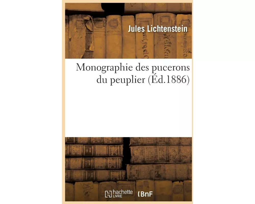 Monographie Des Pucerons Du Peuplier