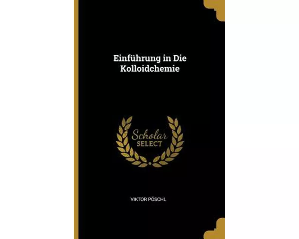 Einführung in Die Kolloidchemie