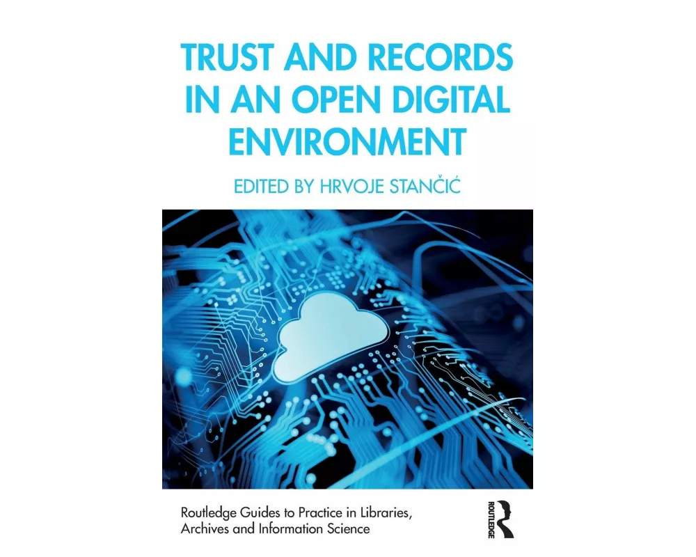 Trust and Records in an Open Digital Environment