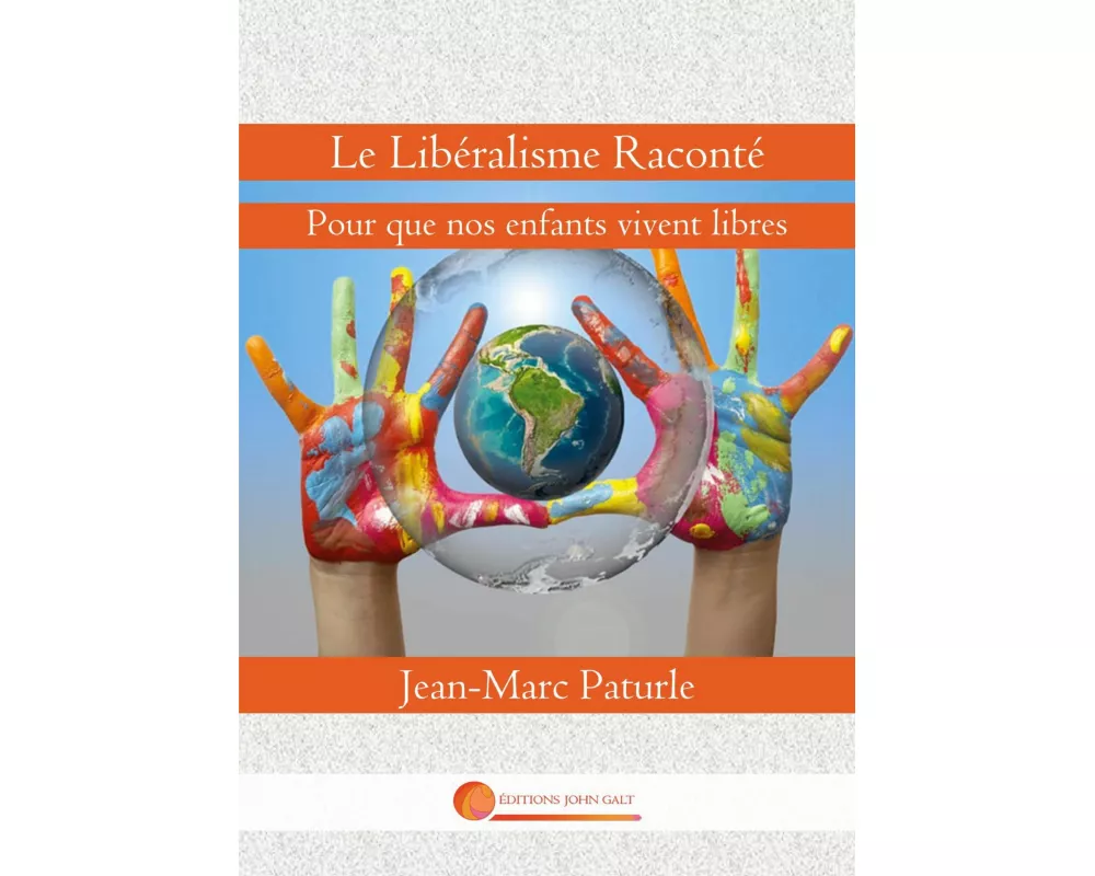Le Libéralisme Raconté