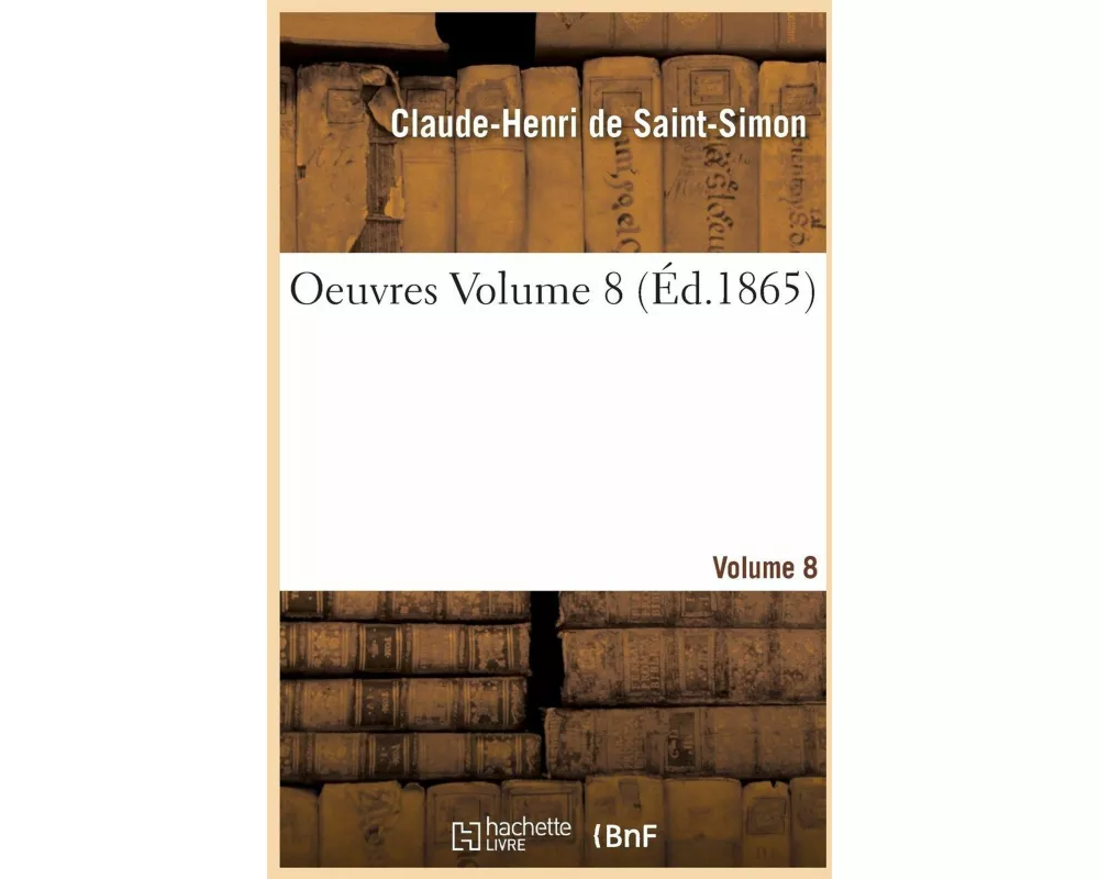 Oeuvres. Volume 8