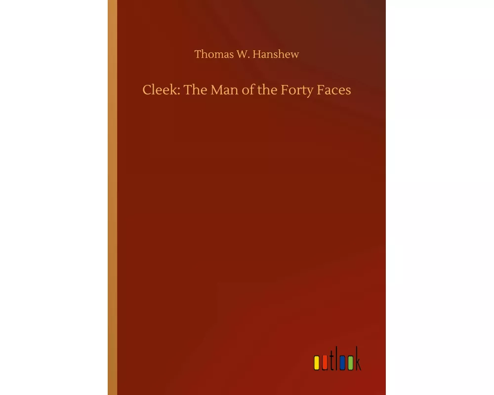 Cleek: The Man of the Forty Faces
