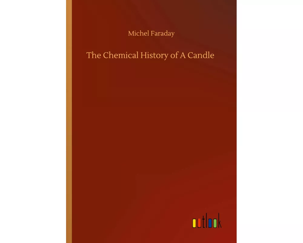The Chemical History of A Candle