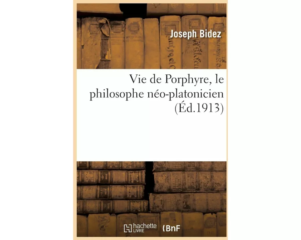 Vie de Porphyre, Le Philosophe Néo-Platonicien
