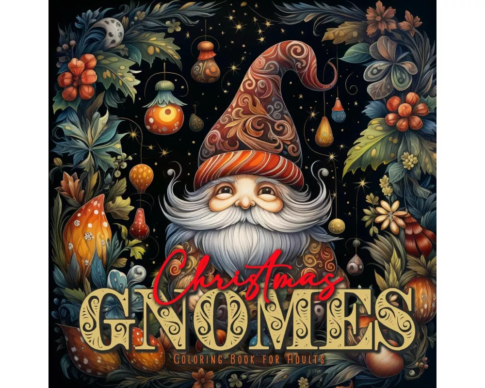Christmas Gnomes Coloring Book for Adults
