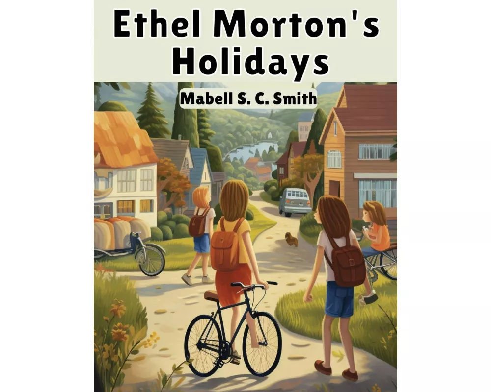 Ethel Morton's Holidays