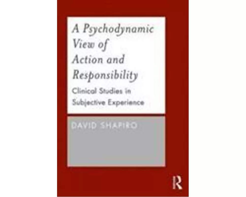 A Psychodynamic View of Action and Responsibility