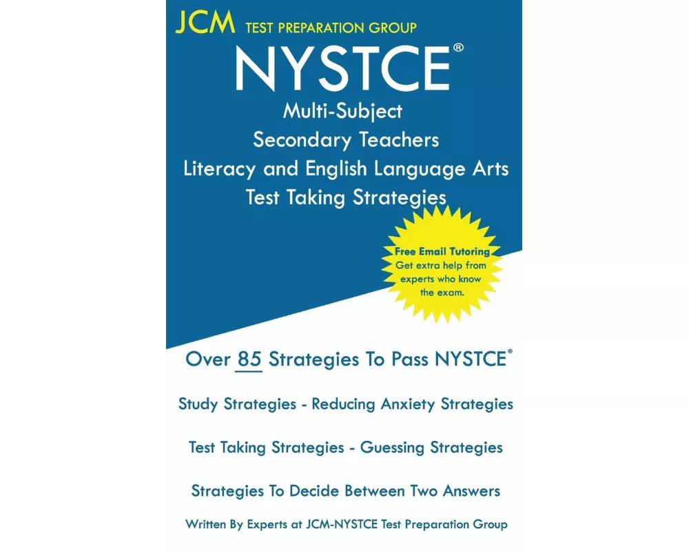 NYSTCE Multi-Subject Secondary Teachers Literacy and English Language Arts - Test Taking Strategies