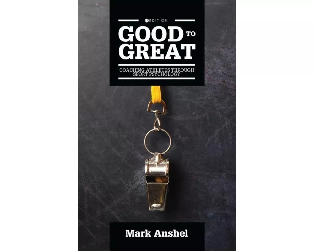 Good to Great: Coaching Athletes Through Sport Psychology