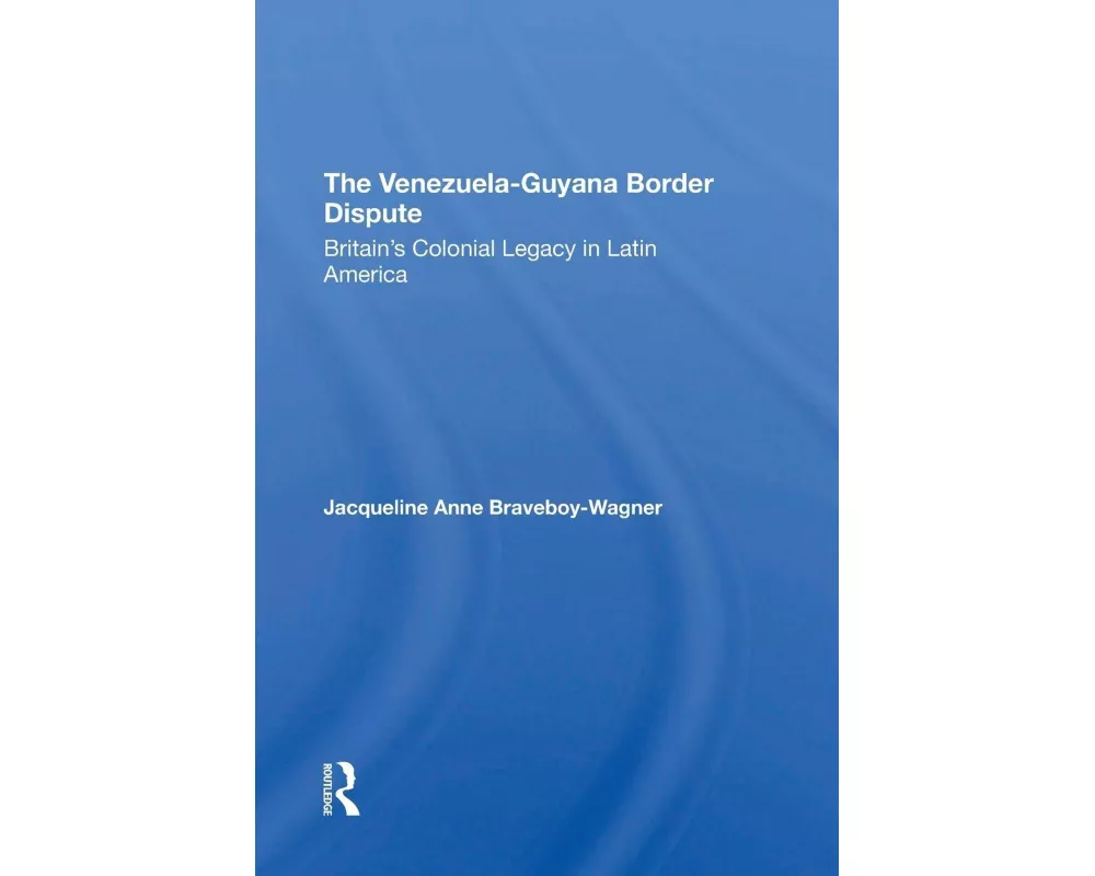 The VenezuelaGuyana Border Dispute