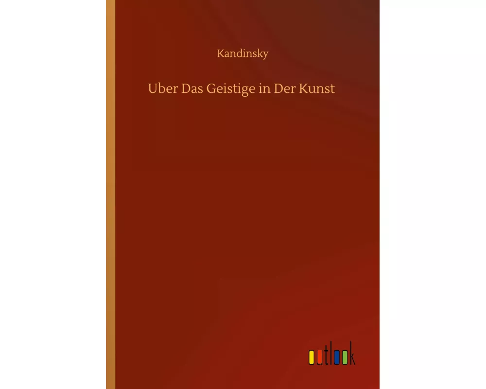 Uber Das Geistige in Der Kunst