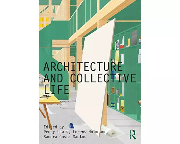 Architecture and Collective Life