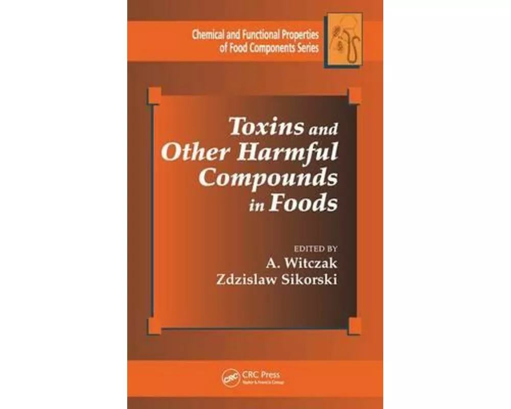 Toxins and Other Harmful Compounds in Foods