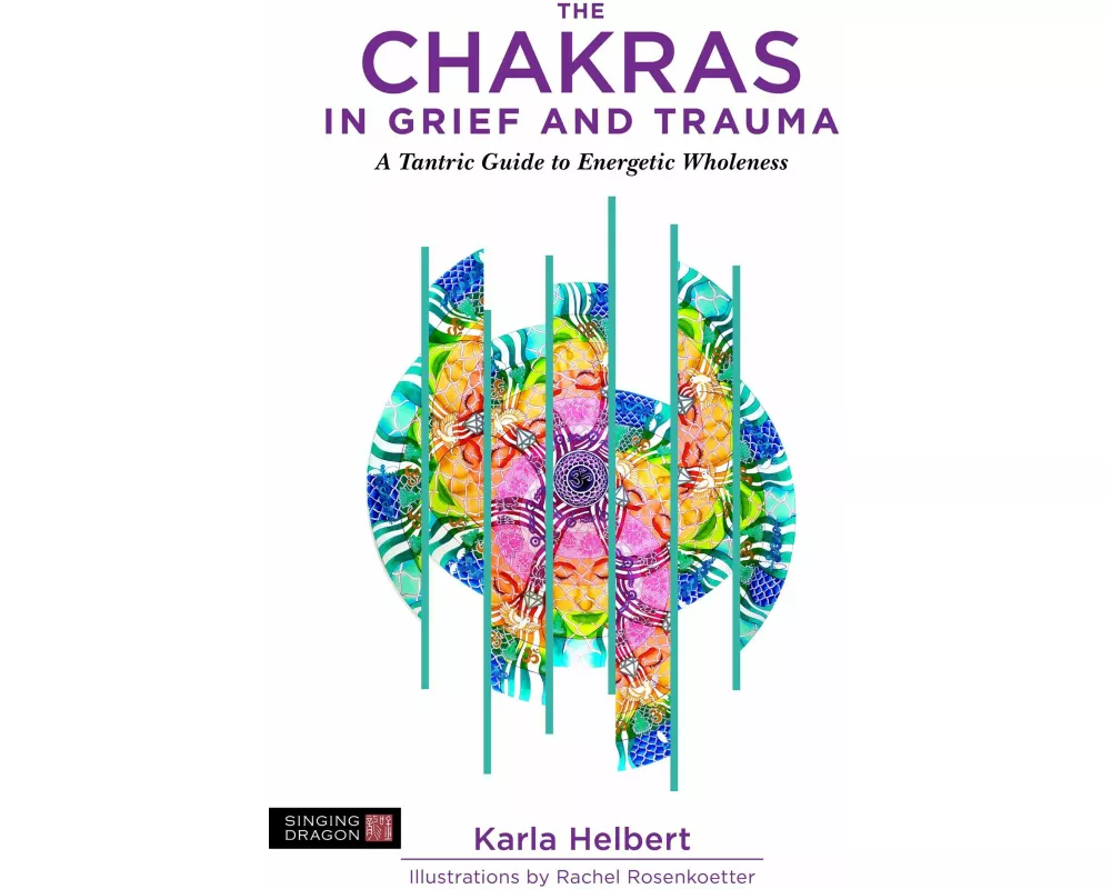 The Chakras in Grief and Trauma