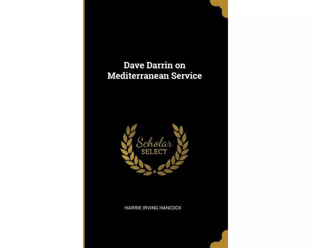 Dave Darrin on Mediterranean Service