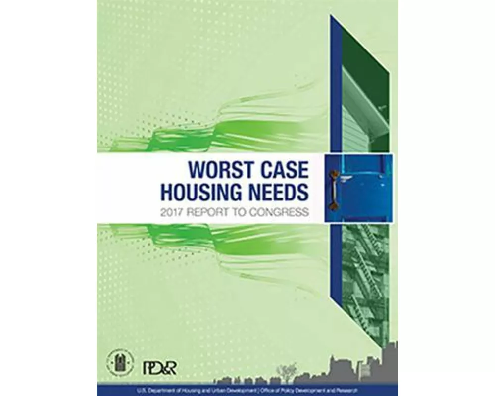 Worst Case Housing Needs: 2017 Report to Congress