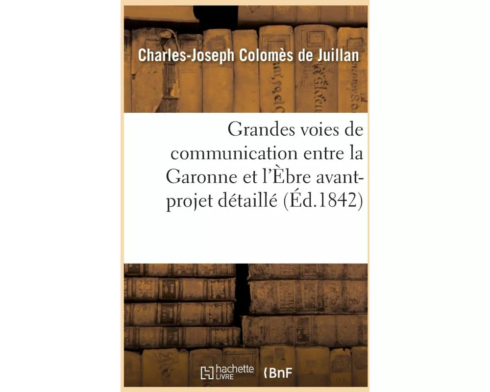 Grandes voies de communication entre la Garonne et l'Èbre