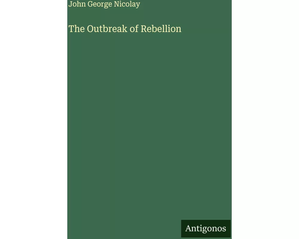 The Outbreak of Rebellion
