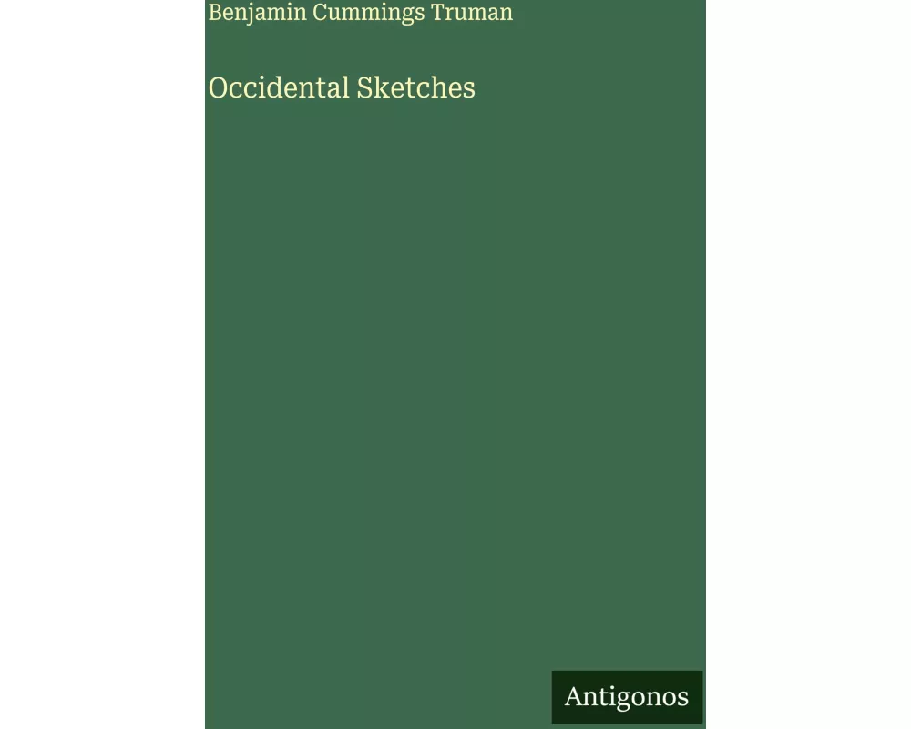 Occidental Sketches