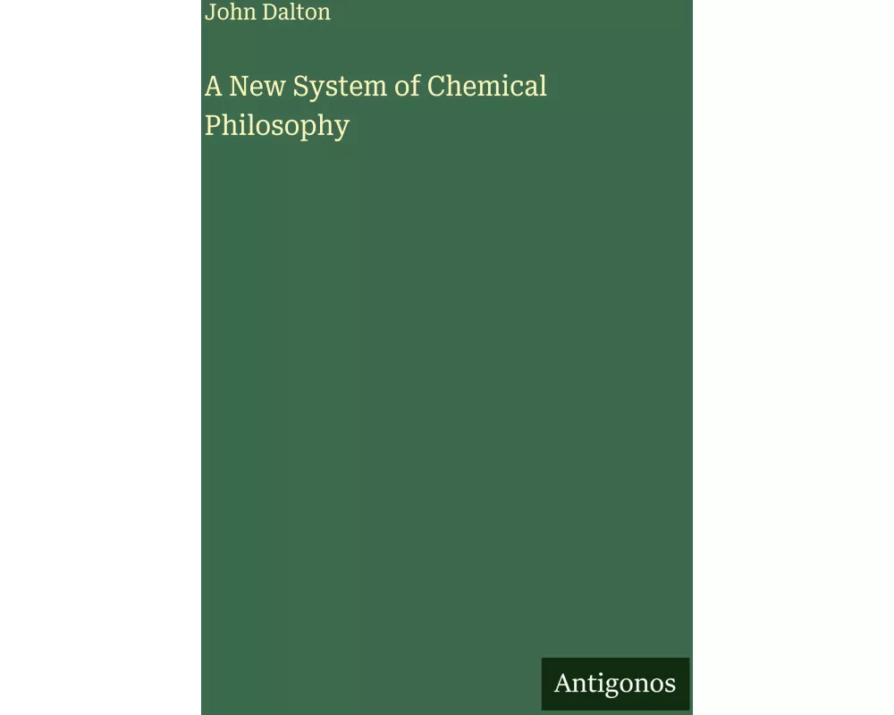 A New System of Chemical Philosophy