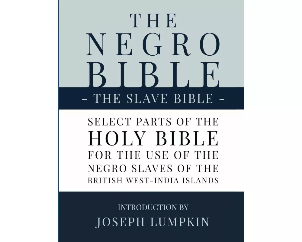 The Negro Bible - The Slave Bible