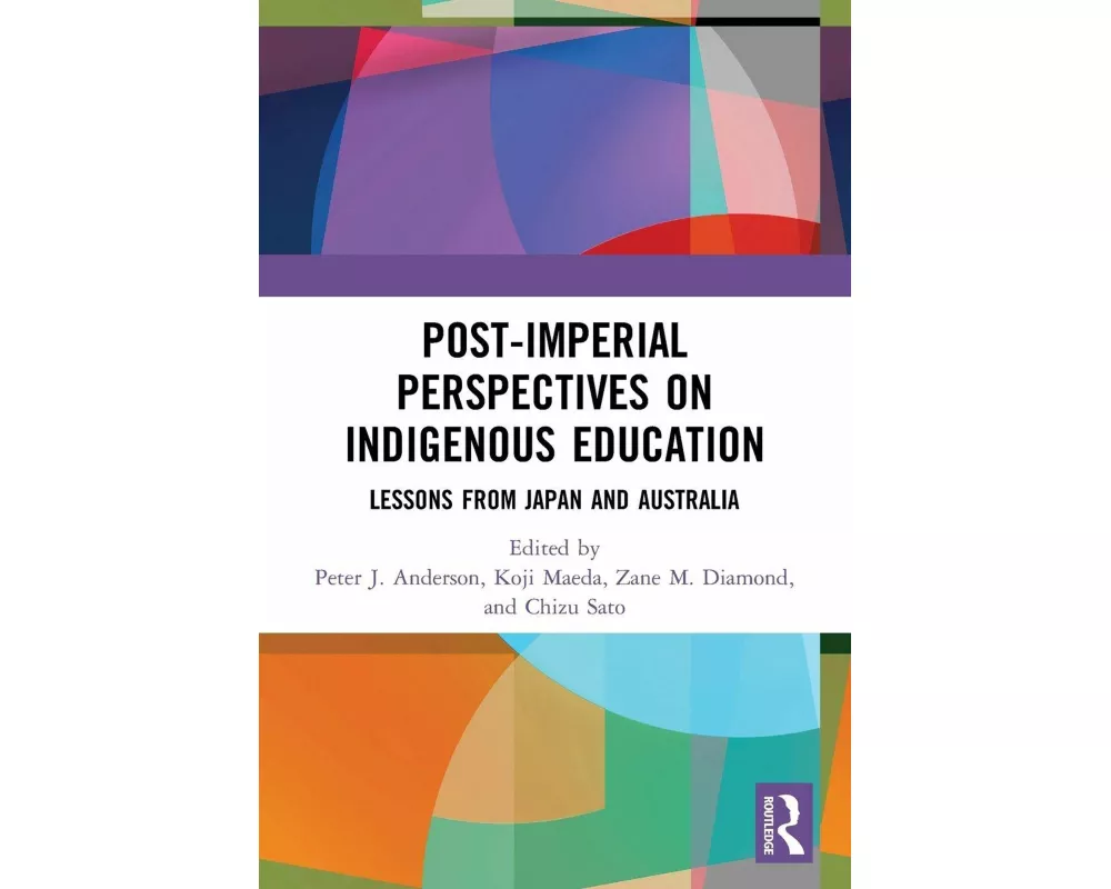 Post-Imperial Perspectives on Indigenous Education