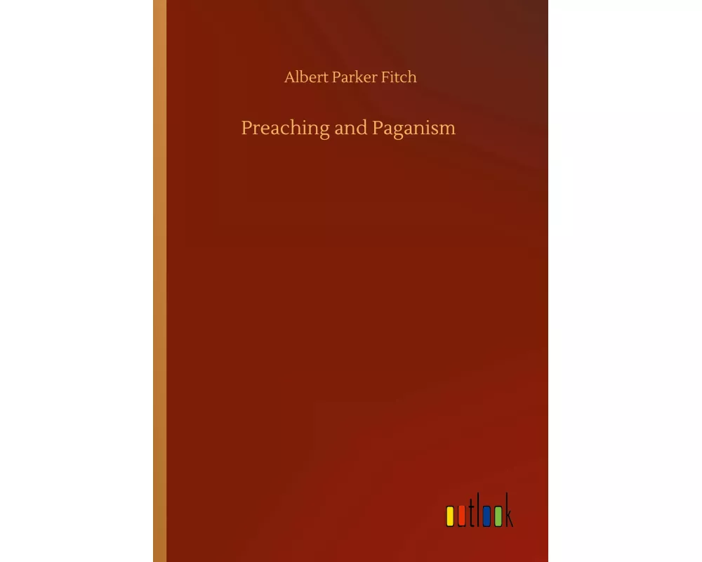 Preaching and Paganism