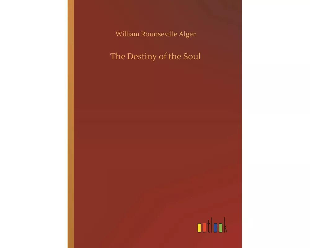 The Destiny of the Soul