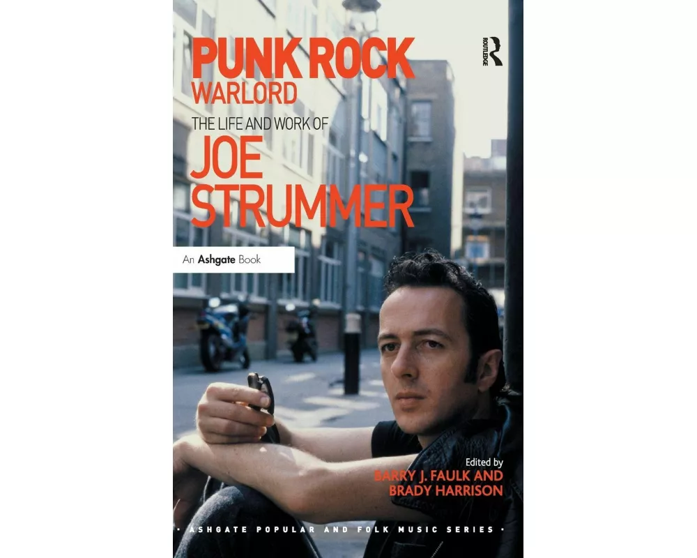 Punk Rock Warlord: the Life and Work of Joe Strummer