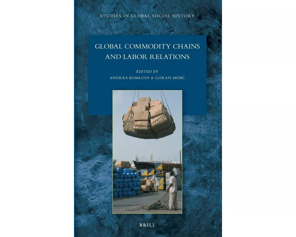 Global Commodity Chains and Labor Relations