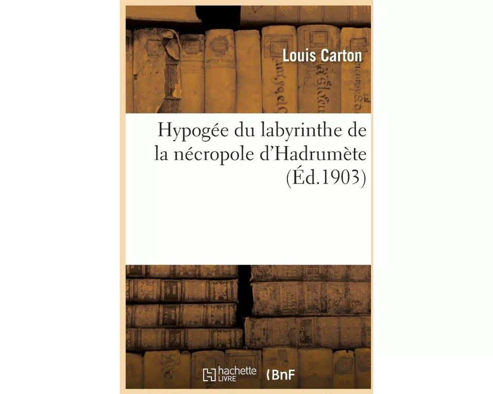 Hypogée Du Labyrinthe de la Nécropole d'Hadrumète
