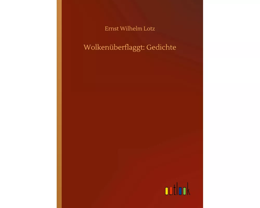 Wolkenüberflaggt: Gedichte