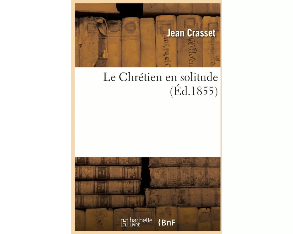 Le Chrétien en solitude