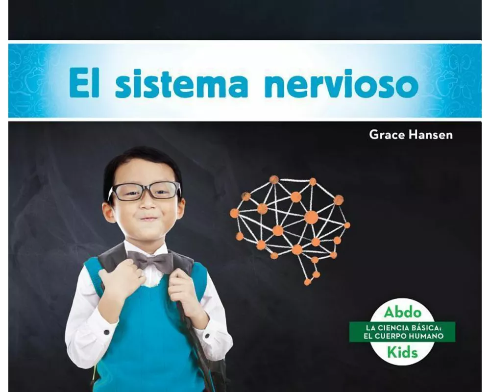 El Sistema Nervioso (Nervous System)