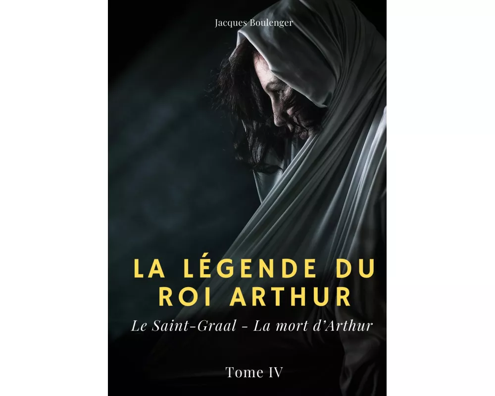 La légende du roi Arthur