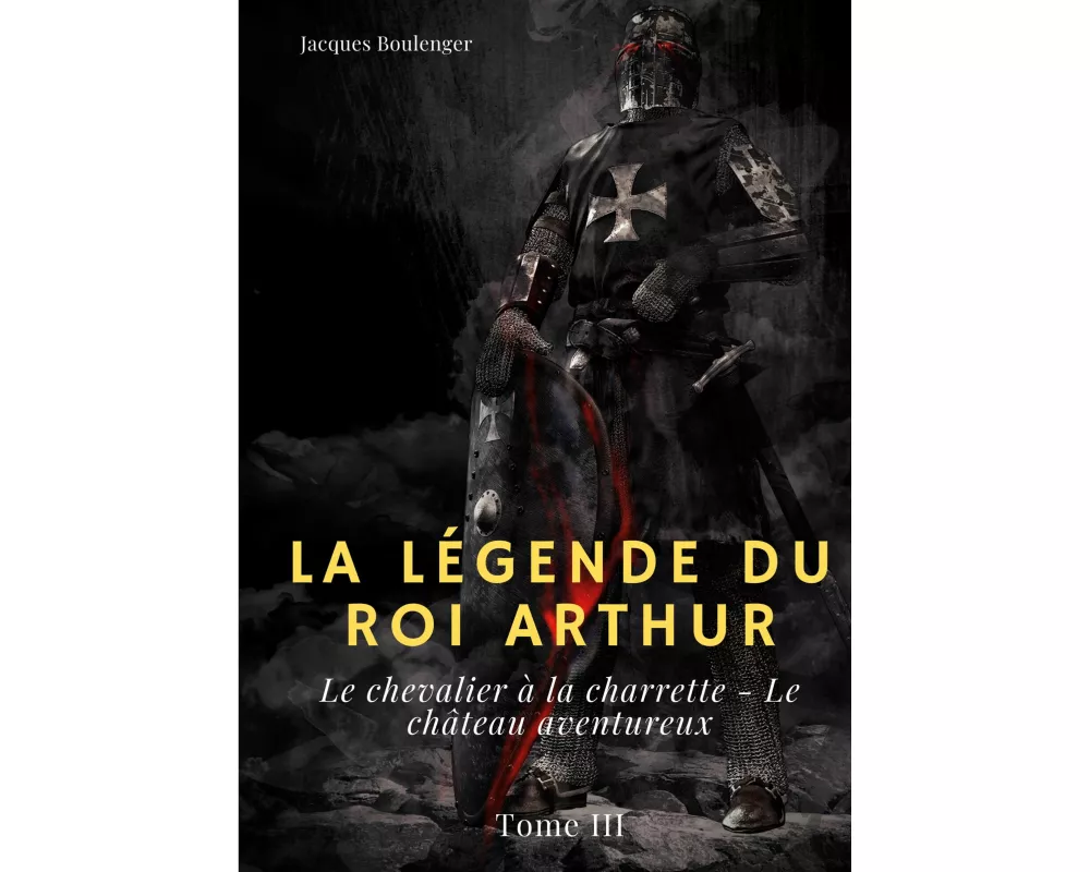 La Légende du roi Arthur